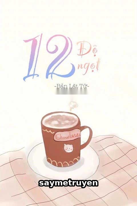 12 Độ Ngọt