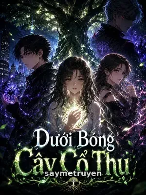 Dưới Bóng Cây Cổ Thụ