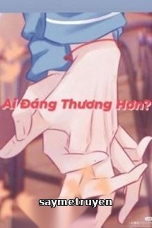 Ai Đáng Thương Hơn?