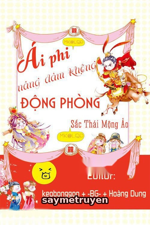 Ái Phi Nàng Dám Không Động Phòng