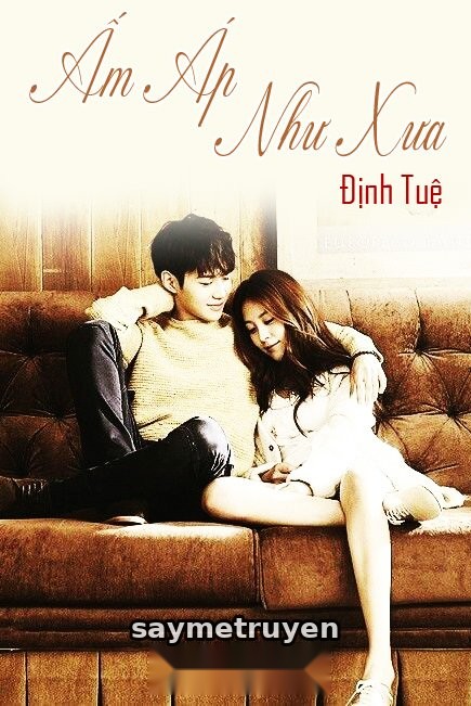 Ấm Áp Như Xưa