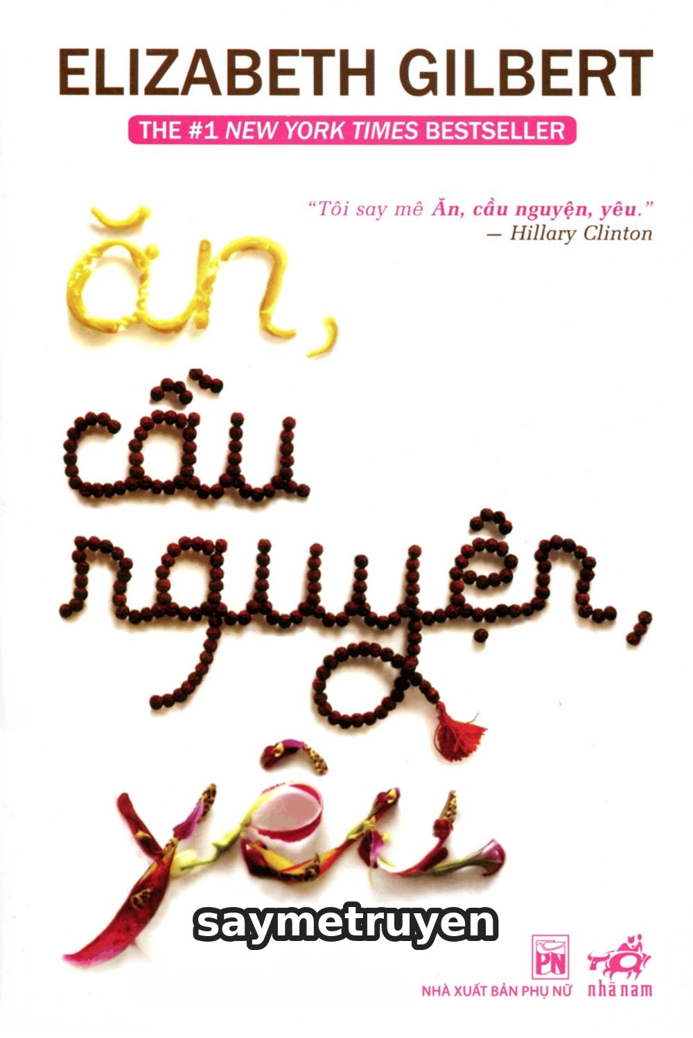 Ăn, Cầu Nguyện, Yêu