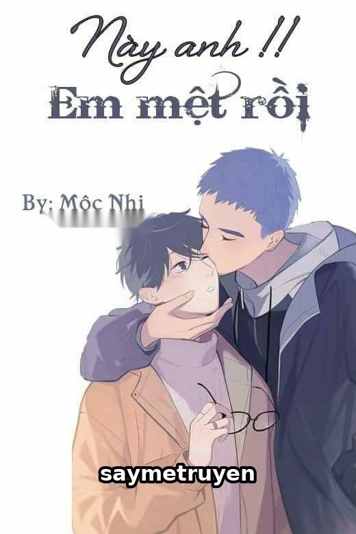 Anh À!! Em Mệt Rồi