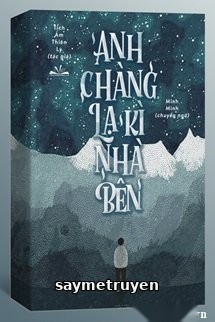 Anh Chàng Lạ Kì Nhà Bên