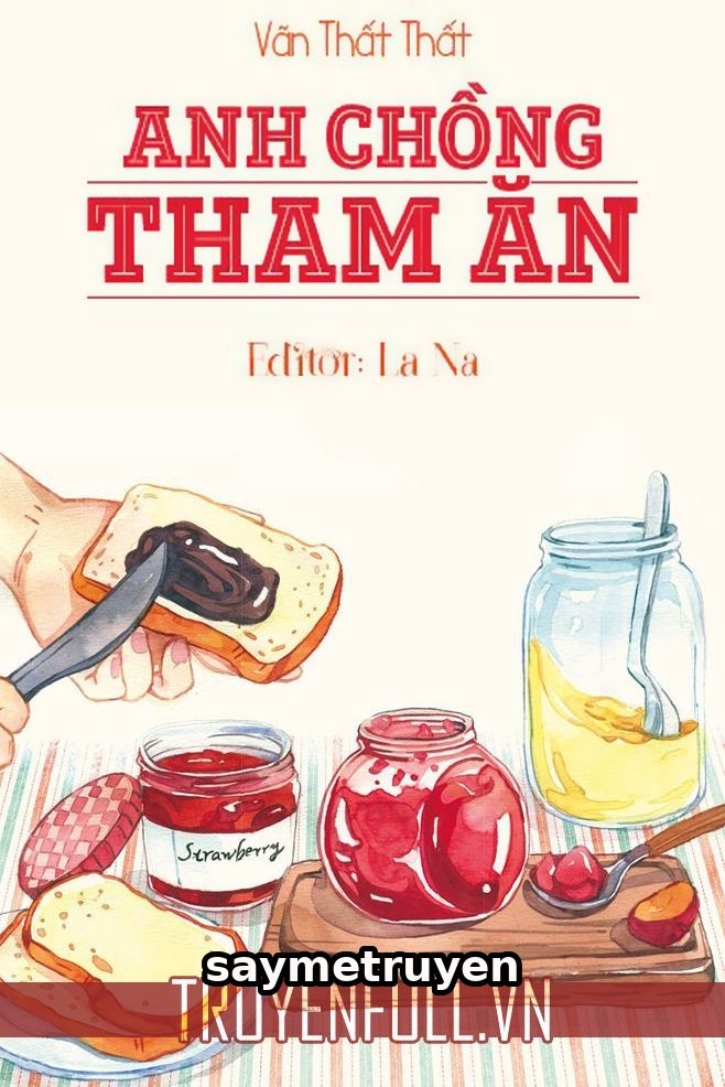 Anh Chồng Tham Ăn