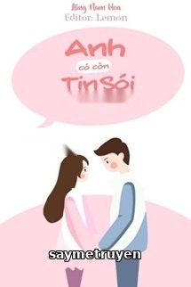 Anh Có Còn Tin Sói Tới Không?