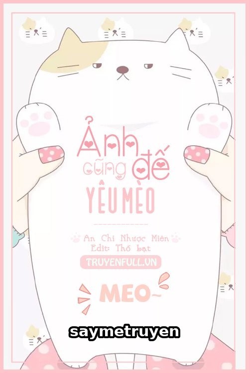 Ảnh Đế Cũng Yêu Mèo