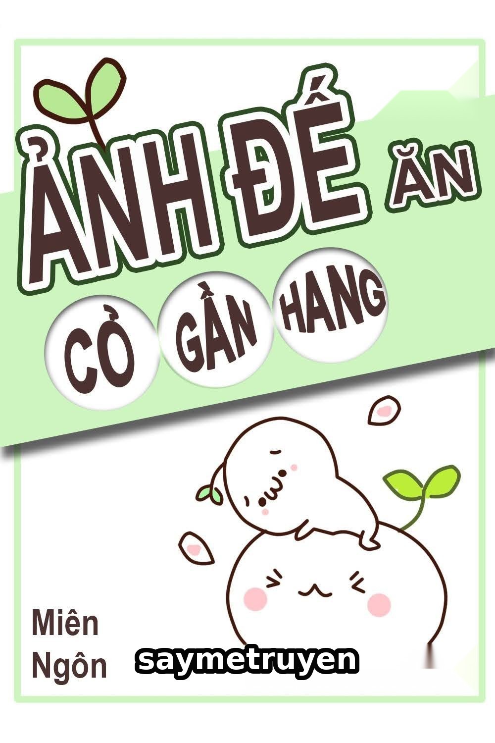 Ảnh Đế Gặm Cỏ Gần Hang