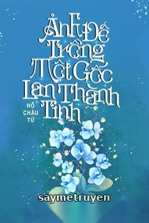 Ảnh Đế Trồng Một Gốc Lan Thành Tinh