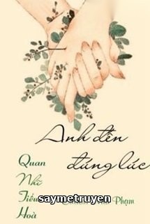 Anh Đến Đúng Lúc