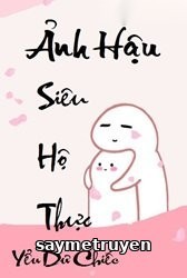 Ảnh Hậu Siêu Hộ Thực