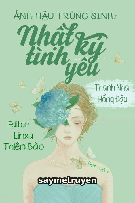 Ảnh Hậu Trùng Sinh: Nhật Ký Tình Yêu