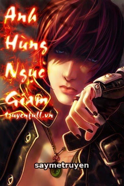 Anh Hùng Ngục Giam