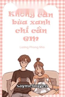 Anh Không Cần Bùa Xanh, Anh Chỉ Cần Em