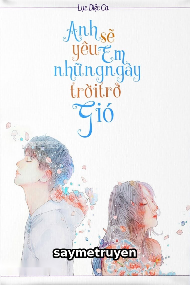Anh Sẽ Yêu Em Những Ngày Trời Trở Gió