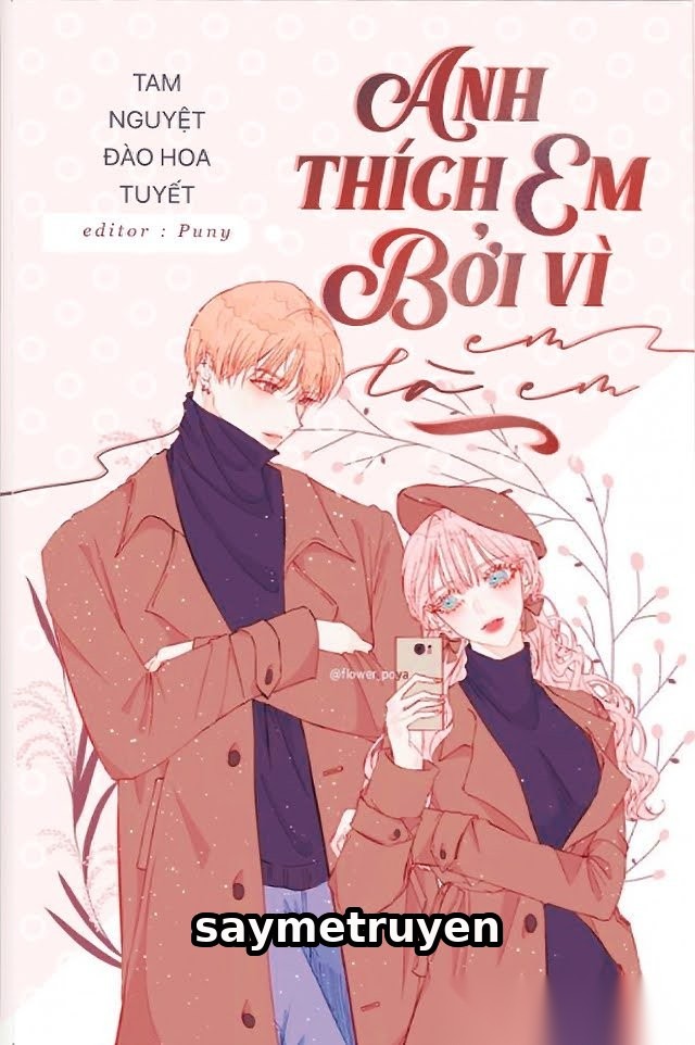 Anh Thích Em, Bởi Vì Em Là Em