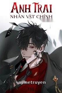 Anh Trai Nhân Vật Chính