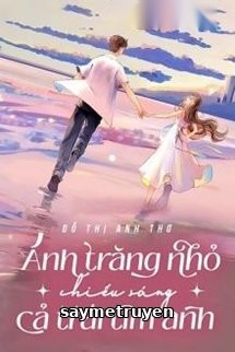 Ánh Trăng Nhỏ Chiếu Sáng Cả Trái Tim Anh