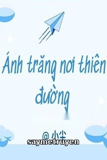 Ánh Trăng Nơi Thiên Đường