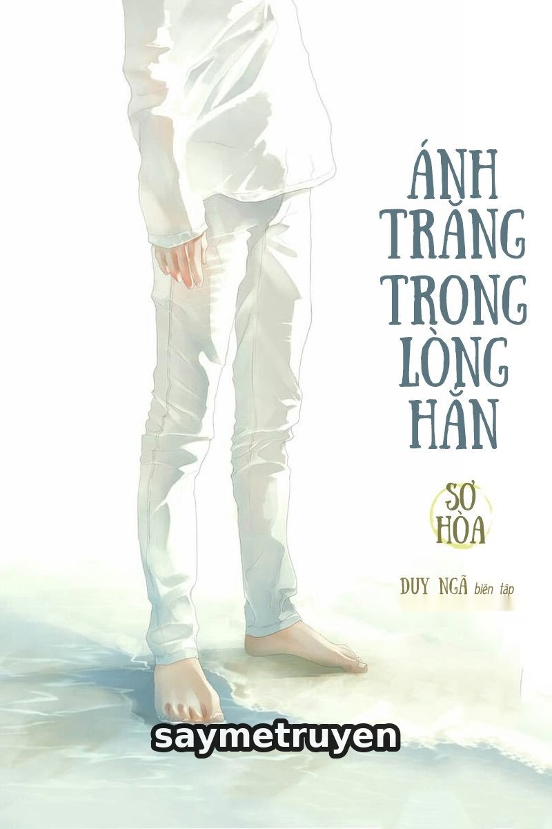 Ánh Trăng Trong Lòng Hắn