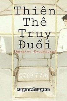 [Ansatsu Kyousitsu] Thiên Thê Truy Đuổi