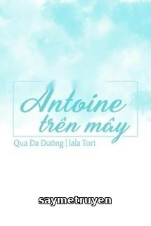 Antoine Trên Mây