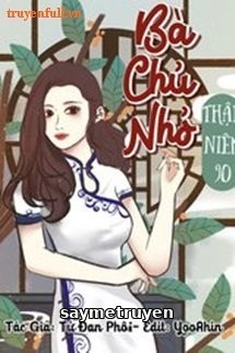 Bà Chủ Nhỏ Ở Thập Niên 90