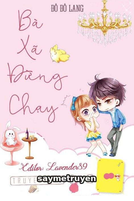 Bà Xã Đừng Chạy