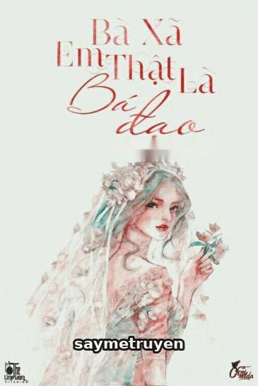 Bà Xã, Em Thật Là Bá Đạo!