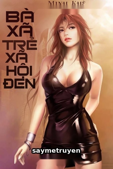 Bà Xã Trẻ Xã Hội Đen