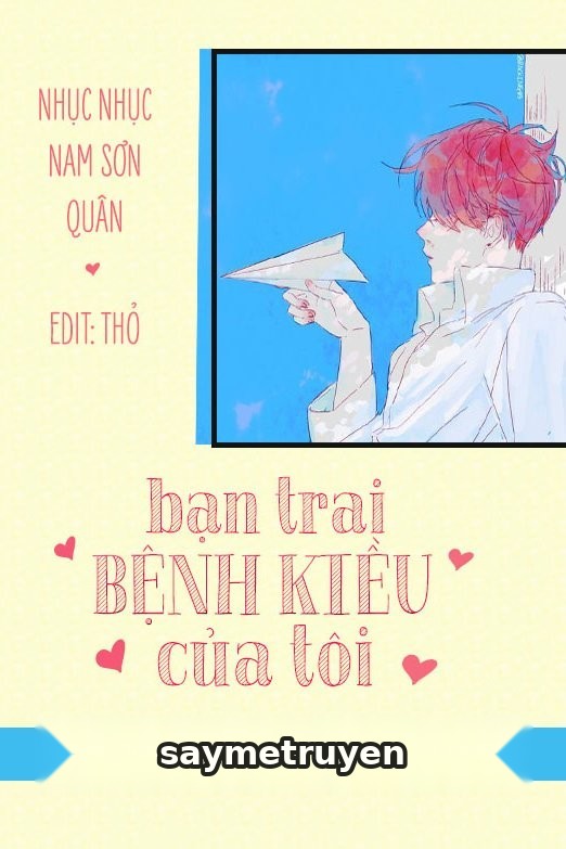 Bạn Trai Bệnh Kiều Của Tôi