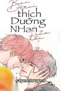 Bạn Trai Thích Dưỡng Nhan Của Tôi