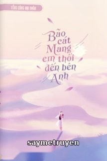 Bão Cát Mang Em Đến Bên Anh