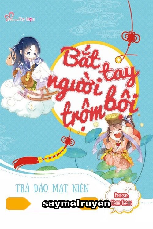 Bắt Tay Người Trộm Bội