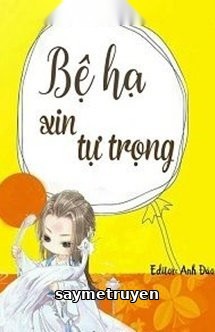 Bệ Hạ Xin Tự Trọng