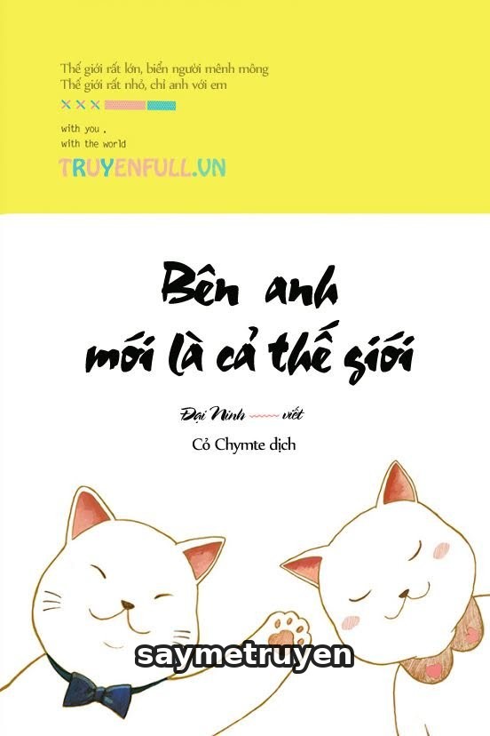 Bên Anh Mới Là Cả Thế Giới