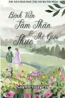 Bệnh Viện Tâm Thần Và Thế Giới Thực