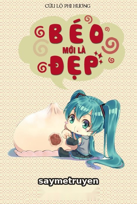 Béo Mới Là Đẹp