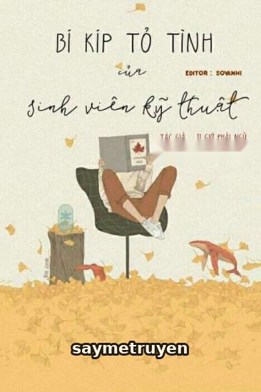 Bí Kíp Tỏ Tình Của Sinh Viên Kỹ Thuật