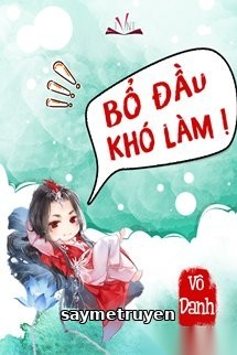 Bổ Đầu Khó Làm