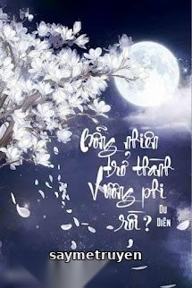 Bỗng Nhiên Trở Thành Vương Phi Rồi?