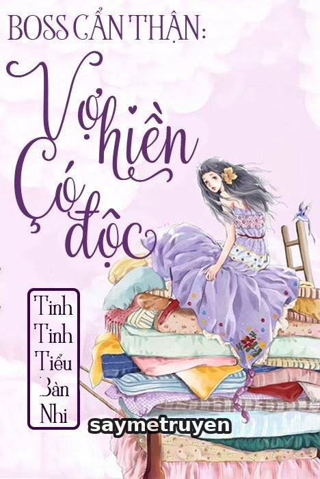 Boss Cẩn Thận, Vợ Hiền Có Độc