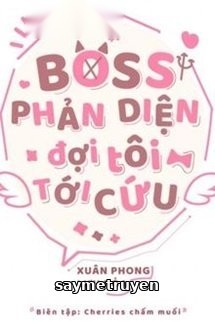Boss Phản Diện Đợi Tôi Tới Cứu