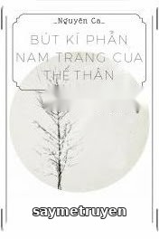 Bút Kí Phẫn Nam Trang Của Thế Thân