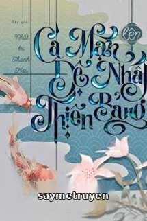 Cá Mặn Lên Đệ Nhất Thiên Bảng