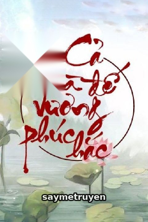 Cả Nhà Đế Vương Phúc Hắc