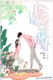Cả Nhà Đều Là Dân Xuyên Không, Chỉ Có Tôi Là Dân Bản Xứ