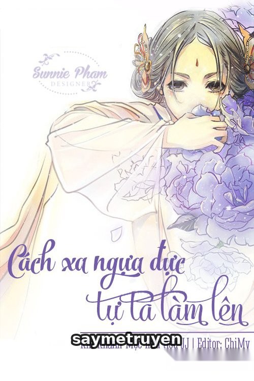 Cách Xa Ngựa Đực, Tự Ta Làm Lên