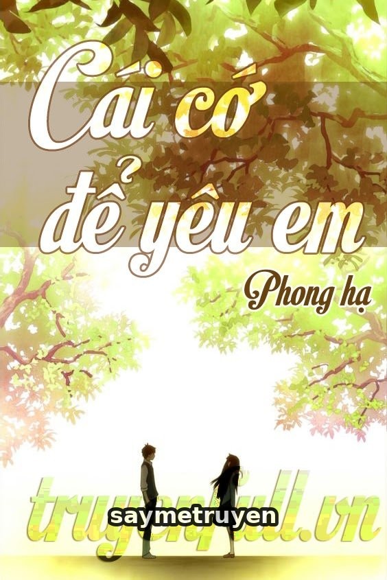 Cái Cớ Để Yêu Em