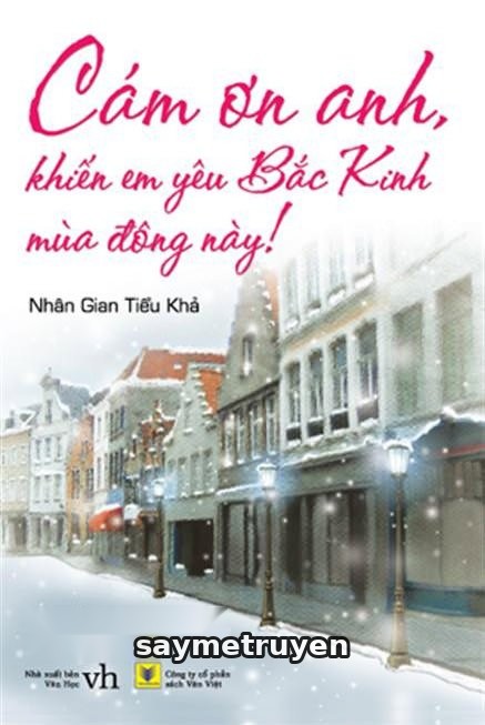 Cám Ơn Anh, Khiến Em Yêu Bắc Kinh Mùa Đông Này!